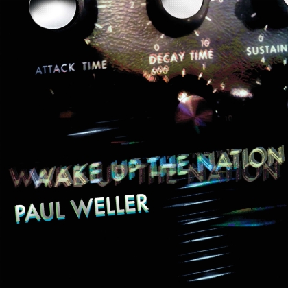 Paul Weller - Wake Up The Nation (2021 Reissue, 10th Anniversary Edition)