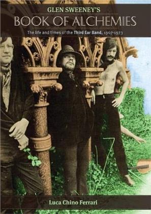 Luca Ferrari & Third Ear Band - The Life And Times Of The Third Ear Band (CD + Buch)
