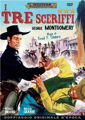 I tre sceriffi (1958) (Western Classic Collection, Doppiaggio Originale D'epoca, s/w)