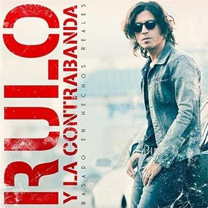 Rulo Y La Contrabanda - Basado En Hechos Reales Reedicion (2 CDs)