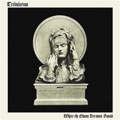 Tribulation - Where the Gloom Becomes Sound (LP)