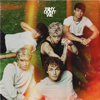 Why Don't We - The Good Times and The Bad Ones