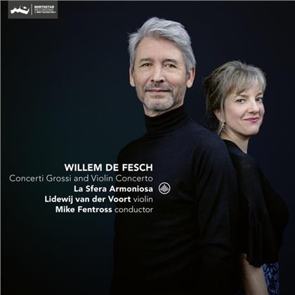 La Sfera Armoniosa & Willem de Fesch (167-1761) - Concerti Grossi & Violin Concertos