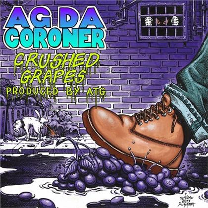 AG da Coroner - Crushed Grapes (LP)