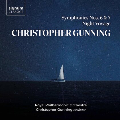 Christopher Gunning (*1944), Christopher Gunning (*1944) & Royal Philharmonic Orchestra - Symphonies Nos. 6 & 7, Night Voyage