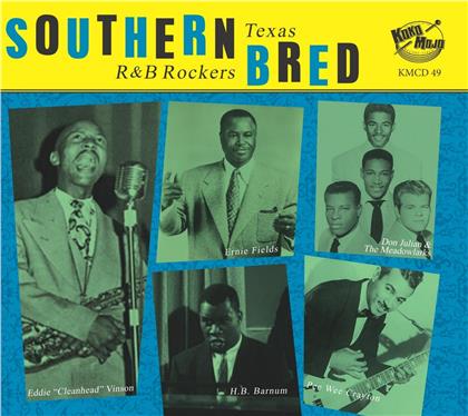 Southern Bred - Texas R N B Rockers Vol.11