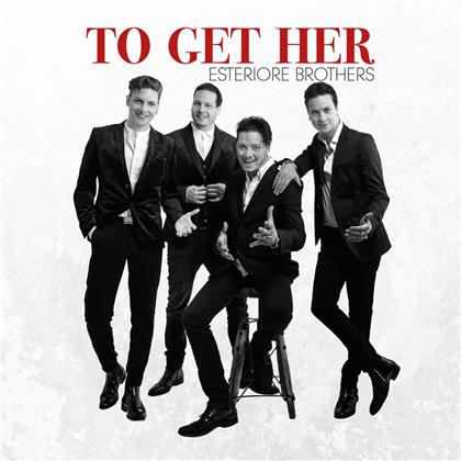 Esteriore Brothers - To Get Her