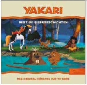 Yakari - Yakari - Best Of Bibergeschichten