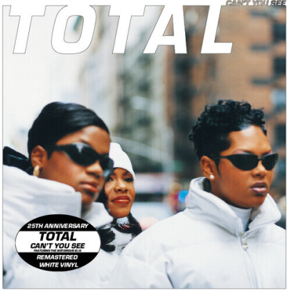 Total - Can't You See (2021 Reissue, 25th Anniversary Edition, 7" Single)