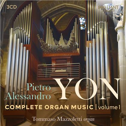 Pietro Alessandro Yon (1886-1943) & Tommaso Mazzoletti - Complete Organ Music - Volume 1 (3 CDs)