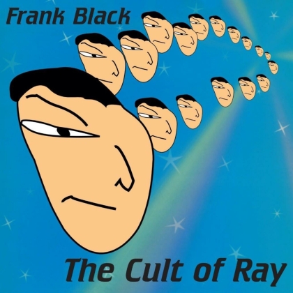 Frank Black (Francis Black) - Cult Of Ray (2021 Reissue, 140 Gramm, Demon, Blue Vinyl, LP)