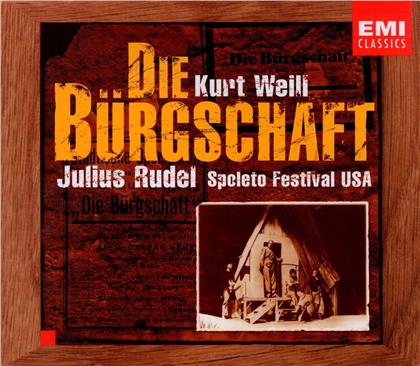 Spoleto Festival Orchestra, Kurt Weill (1900-1950) & Julius Rudel - Die Bürgschaft - Complete Opera