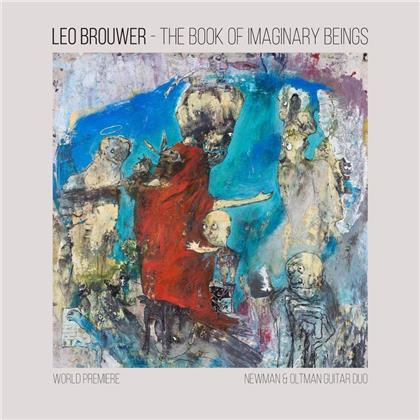 Newman & Oltman Guitar Duo & Leo Brouwer (*1939) - Book Of Imaginary Beings: The Music Of Leo Brouwer (Gatefold, LP)
