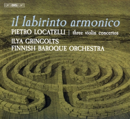 Pietro Antonio Locatelli (1695-1764), Ilya Gringolts & Finnish Baroque Orchestra - Il Labirinto Armonico (Hybrid SACD)