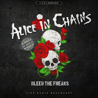 Alice In Chains - Bleed The Freaks (LP)