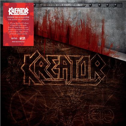 Kreator - Under the Guillotine - The Noise Anthology (2 CDs)