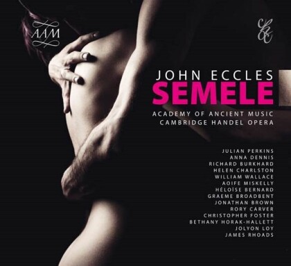 John Eccles (1668-1735), Julian Perkins & Academy Of Ancient Music - Semele