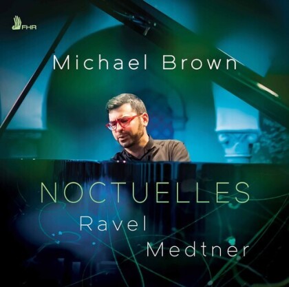Nicolai Medtner (1880-1951) & Michael Brown - Noctuelles