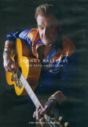 Johnny Hallyday - Son rêve amêricain - À nos promesses / Johnny USA (2 DVDs)