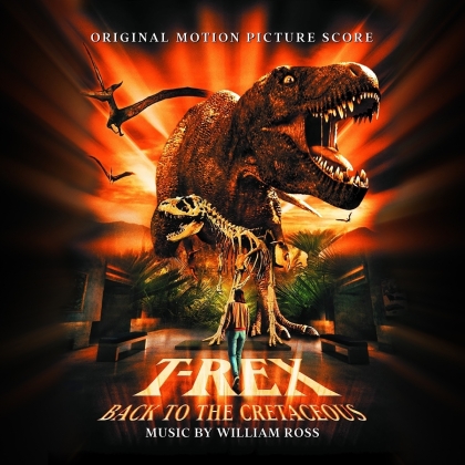 William Ross - T-Rex: Back To The Cretaceous - OST