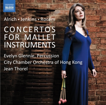 Dame Evelyn Glennie, City Chamber Orchestra of Hong Kong, Alexis Alrich, Sir Karl Jenkins (*1944) & Ned Rorem - Concertos For Mallet Instruments