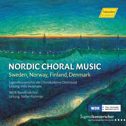 Stefan Parkman, Felix Heitmann, Jugendkonzertchor Der Chorakademie Dortmund & WDR Rundfunkchor - Nordic Choral Music - Sweden, Norway, Finland, Denmark