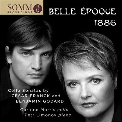 César Franck (1822-1890), Benjamin Godard (1948-1895), Corinne Morris & Petr Limonov - Belle Epoque 1886 - Cello Sonatas