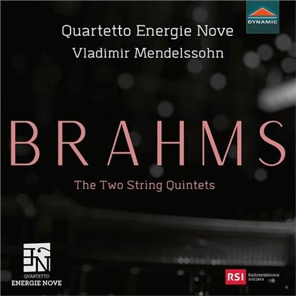 Quartetto Energie Nove, Vladimir Mendelssohn & Johannes Brahms (1833-1897) - The Two String Quintets