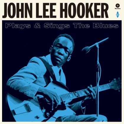 John Lee Hooker - Plays & Sings The Blues (2021 Reissue, Wax Time, Bonustracks, LP)