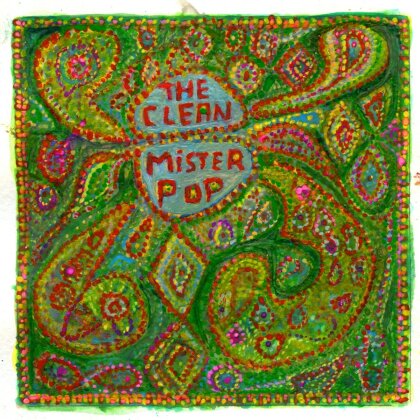 The Clean - Mister Pop (2021 Reissue, Merge Records, LP)