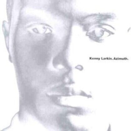 Kenny Larkin - Azimuth (2021 Reissue, Expanded, 3 LPs)