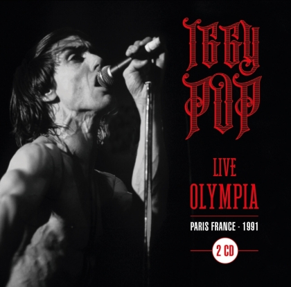 Iggy Pop - Live At Olympia - Paris 91'