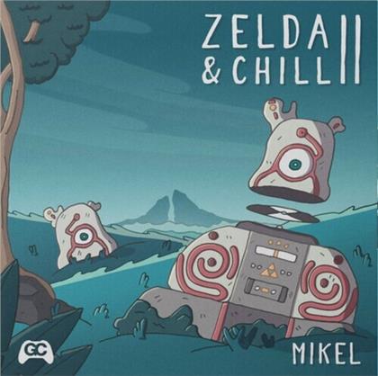 Mikel - Zelda & Chill 2 (LP)