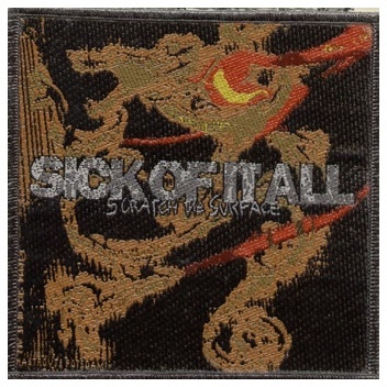Sick of it All: Scratch the Surface - Aufnäher