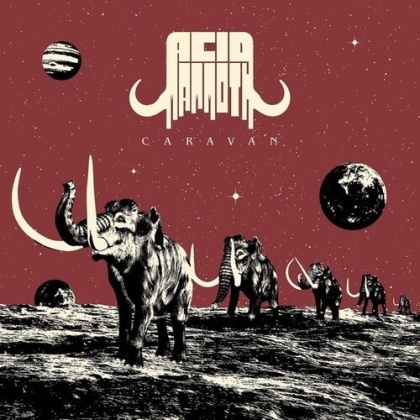 Acid Mammoth - Caravan (2021 Reissue, Heavy Psych, LP)