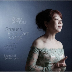Richard Strauss (1864-1949) & Amou Akie - Four Last Songs - Vier Letzte Lieder (Japan Edition)