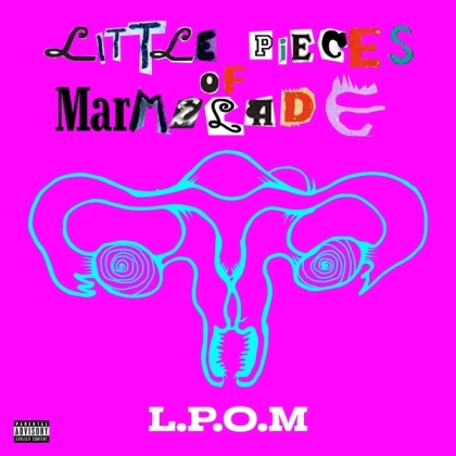 Little Pieces Of Marmelade - L.P.O.M.