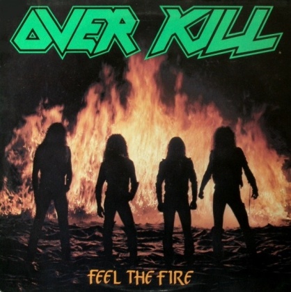 Overkill - Feel The Fire (2021 Reissue, Megaforce, LP)