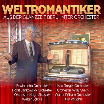 Weltromantiker - Aus der Glanzzeit berühmter Orchester (2 CDs)