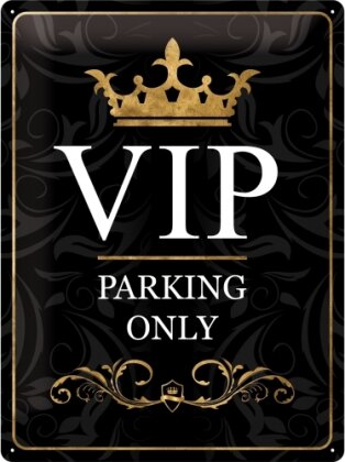 Blechschild. VIP Parking Only - Achtung