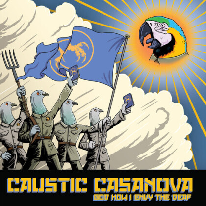 Caustic Casanova - God How I Envy The Deaf (2021 Reissue, Magnetic Eye, Yellow Vinyl, LP)