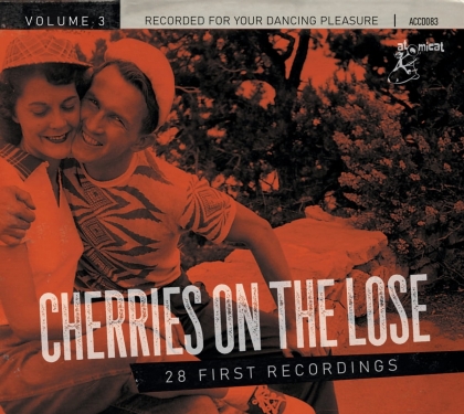 Cherries On The Lose 3: 28 First Recordings