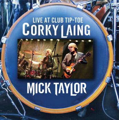 Mick Taylor & Corky Laing - Live At Club Tip Toe