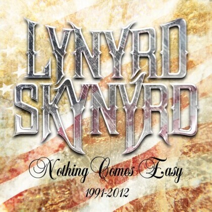 Lynyrd Skynyrd - Nothing Comes Easy: 1991-2012 (Coffret, 5 CD)