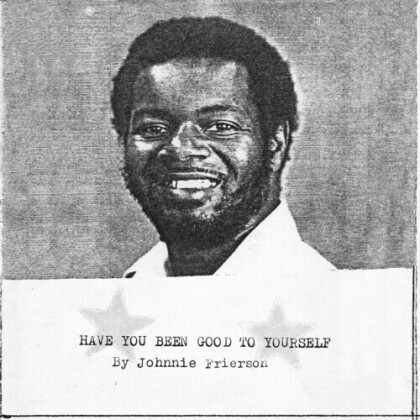 Johnnie Frierson - Have You Been Good To Yourself (2021 Reissue, Light In The Attic, Clear Vinyl, LP)