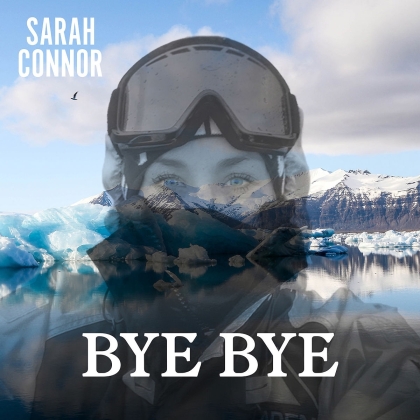 Sarah Connor - Bye Bye (2 Track)