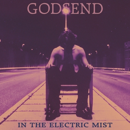 Godsend - In The Electric Mist (2021 Reissue)