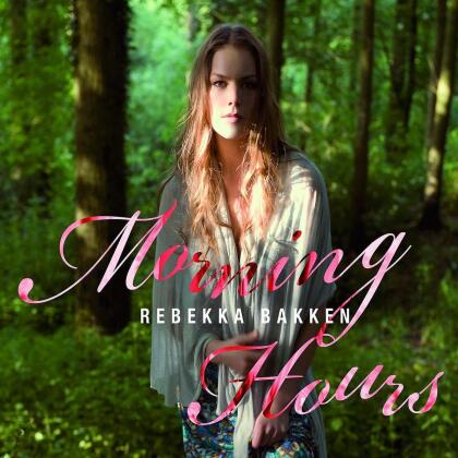 Rebekka Bakken - Morning Hours (2020 Reissue)