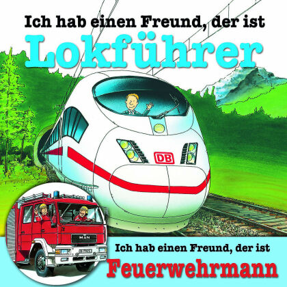 Berufeserie 1 - Ich Hab Einen Freund,D.Ist Lokfuhrer/Feuerwehrmann