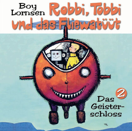 Robbi Tobbi Und Das Fliewatüüt - Das Geisterschloss